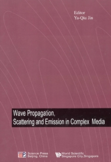 Wave Propagation, Scattering And Emission In Complex Media