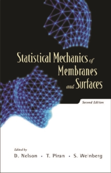 Statistical Mechanics Of Membranes And Surfaces: 2nd Edition