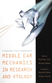 Middle Ear Mechanics In Research And Otology - Proceedings Of The 3rd Symposium