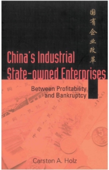 China's Industrial State-owned Enterprises: Between Profitability And Bankruptcy