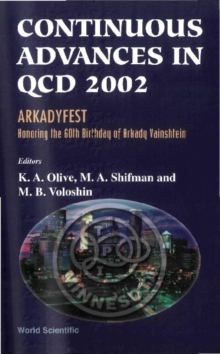 Continuous Advances In Qcd 2002: Arkadyfest - Honoring The 60th Birthday Of Arkady Vainshtein, Proceedings Of The Conference