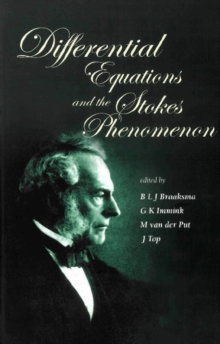 Differential Equations And The Stokes Phenomenon