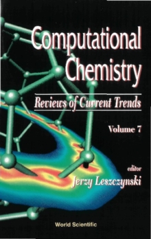 Computational Chemistry: Reviews Of Current Trends, Vol. 7