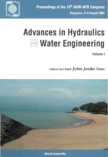 Advances In Hydraulics And Water Engineering: Volumes I & Ii - Proceedings Of The 13th Iahr-apd Congress