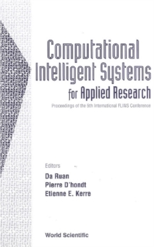 Computational Intelligent Systems For Applied Research, Proceedings Of The 5th International Flins Conference (Flins 2002)