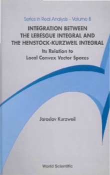 Integration Between The Lebesgue Integral And The Henstock-kurzweil Integral: Its Relation To Local Convex Vector Spaces