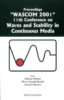 Waves And Stability In Continuous Media - Proceedings Of The 11th Conference On Wascom 2001