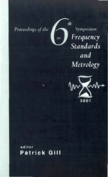 Frequency Standards And Metrology, Procs Of The 6th Symposium