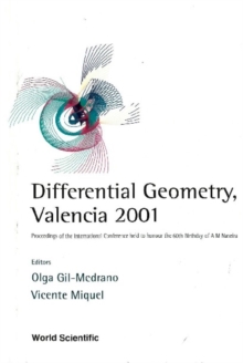 Differential Geometry, Valencia 2001 - Procs Of The Intl Conf Held To Honour The 60th Birthday Of A M Naveira