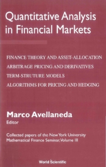 Quantitative Analysis In Financial Markets: Collected Papers Of The New York University Mathematical Finance Seminar (Vol Iii)