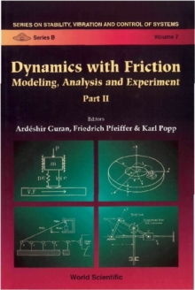 Dynamics With Friction, Modeling, Analysis And Experiments, Part Ii