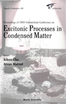 Excitonic Processes In Condensed Matter, Proceedings Of 2000 International Conference (Excon2000)