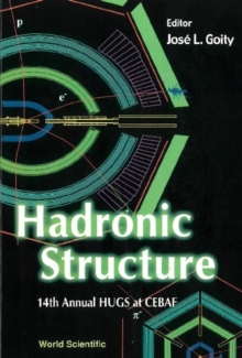 Hadronic Structure - Proceedings Of The 14th Annual Hugs At Cebaf