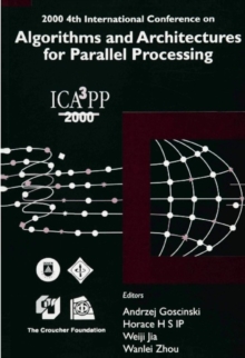 Algorithms & Architectures For Parallel Processing, 4th Intl Conf