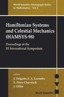 Hamiltonian Systems And Celestial Mechanics (Hamsys-98) - Proceedings Of The Iii International Symposium