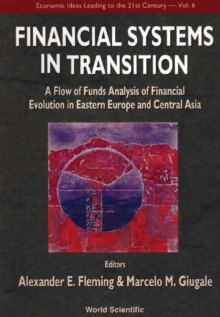 Financial Systems In Transition: A Flow Of Analysis Study Of Financial Evolution In Eastern Europe And Central Asia