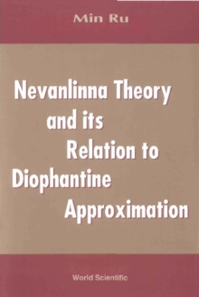 Nevanlinna Theory And Its Relation To Diophantine Approximation