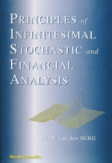 Principles Of Infinitesinal Stochastic & Financial Analysis