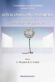 Superconducting Materials: Advances In Technology And Applications - Proceedings Of The International Advanced School "Leonardo Da Vinci" - 1998 Summer Course