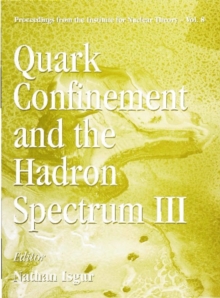 Quark Confinement And The Hadron Spectrum Iii, Jun 98, Usa