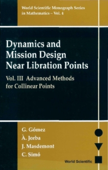 Dynamics And Mission Design Near Libration Points, Vol Iii: Advanced Methods For Collinear Points