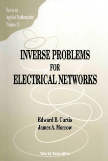 Inverse Problems For Electrical Networks