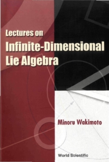 Lectures On Infinite-dimensional Lie Algebra