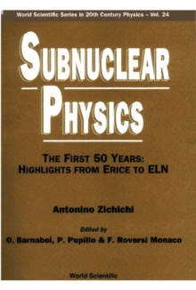 Subnuclear Physics,the First 50 Years: Highlights From Erice To Eln