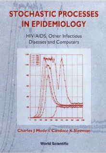 Stochastic Processes In Epidemiology: Hiv/aids, Other Infectious Diseases And Computers