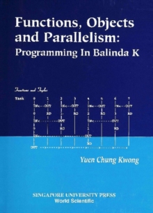 Functions, Objects And Parallelism: Programming In Balinda K