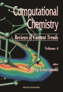 Computational Chemistry: Reviews Of Current Trends, Vol. 4