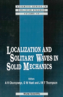 Localization And Solitary Waves In Solid Mechanics