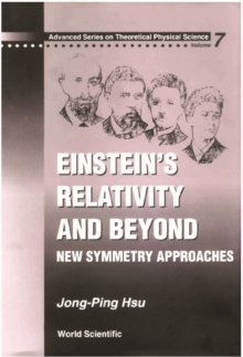 Einstein's Relativity And Beyond: New Symmetry Approaches