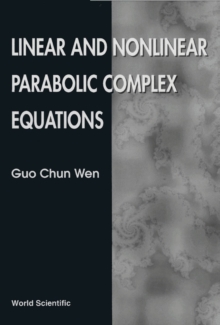 Linear And Nonlinear Parabolic Complex Equations