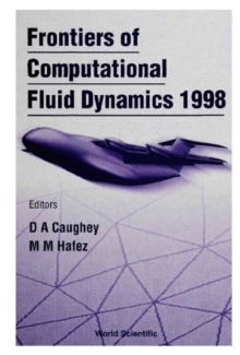 Frontiers Of Computational Fluid Dynamics 1998