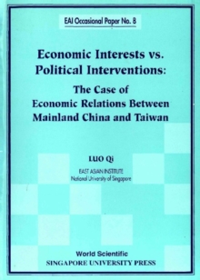 Economic Interests Vs Political Interventions: The Case Of Economic Relations Between Mainland China And Taiwan