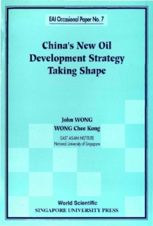 China's New Oil Development Strategy Taking Shape