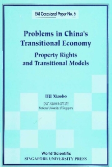 Problems In China's Transitional Economy: Property Rights And Transitional Models