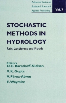 Stochastic Methods In Hydrology: Rain, Landforms And Floods