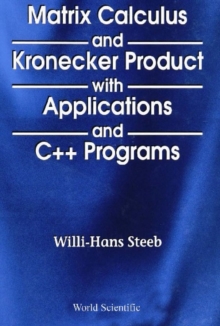 Matrix Calculus And Kronecker Product With Applications And C++ Programs