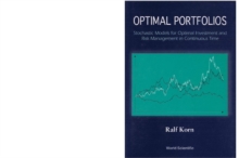 Optimal Portfolios: Stochastic Models For Optimal Investment And Risk Management In Continuous Time