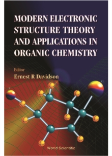 Modern Electronic Structure Theory And Applications In Organic Chemistry