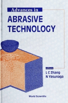 Advances In Abrasive Technology - Proceedings Of The International Symposium