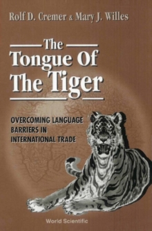 Tongue Of The Tiger: Overcoming Language Barriers In International Trade, The