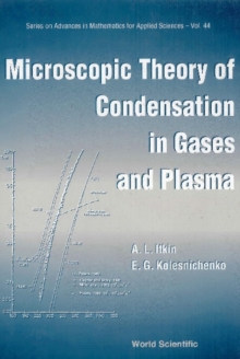 Microscopic Theory Of Condensation In Gases And Plasma