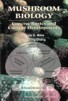 Mushroom Biology: Concise Basics And Current Developments