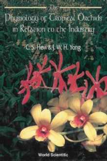 Physiology Of Tropical Orchids In Relation To The Industry, The