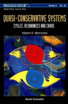 Quasi-conservative Systems: Cycles, Resonances And Chaos