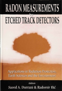 Radon Measurements By Etched Track Detectors - Applications In Radiation Protection, Earth Sciences