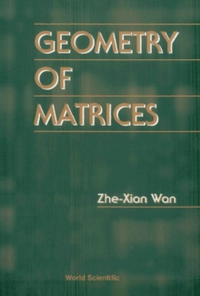 Geometry Of Matrices: In Memory Of Professor L K Hua (1910 a" 1985)